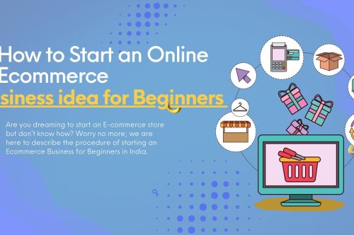 Steps to Start Ecommerce Business for Beginners in India