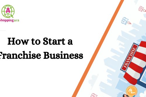 How to Start a Franchise Business with the Shopping Era Platform