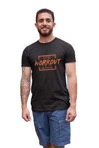 Gym, Workout, Be Strong, (BG Orange), Round Neck Gym Tshirt (Black Tshirt) - Clothes for Gym Lovers - Suitable for Gym Going Person - Foremost Gifting Material for Your Friends and Close Ones