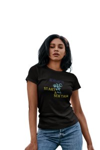 Be Ready To Start A New Task, Round Neck Gym Tshirt (Black Tshirt) - Clothes for Gym Lovers - Suitable for Gym Going Person - Foremost Gifting Material for Your Friends and Close Ones