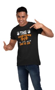 The Countdown To The New One Is On, (BG Orange and White), Round Neck Gym Tshirt (White Tshirt) - Clothes for Gym Lovers - Suitable for Gym Going Person - Foremost Gifting Material for Your Friends and Close Ones