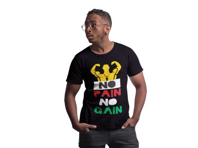 No Pain, No Gain, (BG Yellow, Black, Red and Green), Round Neck Gym Tshirt (White Tshirt) - Clothes for Gym Lovers - Suitable for Gym Going Person - Foremost Gifting Material for Your Friends and Close Ones