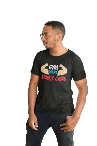 Gym Here, Don't Care, (BG Blue and Red), Round Neck Gym Tshirt (Black Tshirt) - Clothes for Gym Lovers - Suitable for Gym Going Person - Foremost Gifting Material for Your Friends and Close Ones