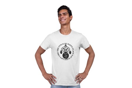The Gym Is Like Home To Me, Round Neck Gym Tshirt (White Tshirt) - Clothes for Gym Lovers - Suitable for Gym Going Person - Foremost Gifting Material for Your Friends and Close Ones