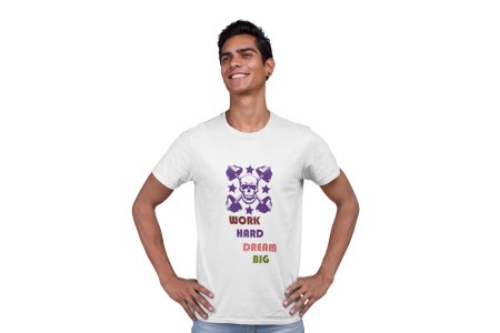 Work Hard, Dream Big, (BG Violet Skull), Round Neck Gym Tshirt (White Tshirt) - Clothes for Gym Lovers - Suitable for Gym Going Person - Foremost Gifting Material for Your Friends and Close Ones