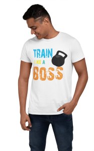 Train Like A Boss, (BG White, Yellow, Green and Orange), Round Neck Gym Tshirt (White Tshirt) - Clothes for Gym Lovers - Suitable for Gym Going Person - Foremost Gifting Material for Your Friends and Close Ones