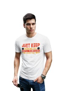 Just Keep Working Out, Until Someone Loves You, (BG Red and Yellow), Round Neck Gym Tshirt (White Tshirt) - Clothes for Gym Lovers - Foremost Gifting Material for Your Friends and Close Ones