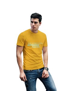 Be Stronger, Please Wait, Round Neck Gym Tshirt (Yellow Tshirt) - Clothes for Gym Lovers - Suitable for Gym Going Person - Foremost Gifting Material for Your Friends and Close Ones