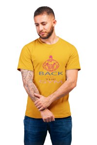 Back to the Gym, (BG Pink Muscle Man), Round Neck Gym Tshirt (Yellow Tshirt) - Clothes for Gym Lovers - Suitable for Gym Going Person - Foremost Gifting Material for Your Friends and Close Ones