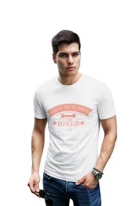 Body Builder, Gym Power,(BG Orange), Round Neck Gym Tshirt (White Tshirt) - Clothes for Gym Lovers - Foremost Gifting Material for Your Friends and Close Ones