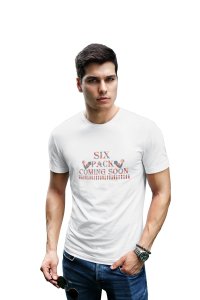 Six Pack Coming Soon, Round Neck Gym Tshirt (White Tshirt) - Clothes for Gym Lovers - Foremost Gifting Material for Your Friends and Close Ones