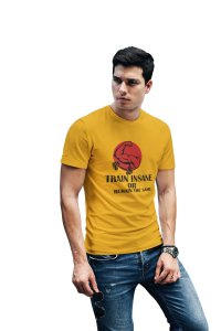 Train Insane Or Remain The Same, (BG Circle Cherry), Round Neck Gym Tshirt (Yellow Tshirt) - Clothes for Gym Lovers - Suitable for Gym Going Person - Foremost Gifting Material for Your Friends and Close Ones