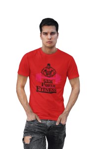 Gym, Power, Fitness, Round Neck Gym Tshirt (Red Tshirt) - Clothes for Gym Lovers - Suitable for Gym Going Person - Foremost Gifting Material for Your Friends and Close Ones