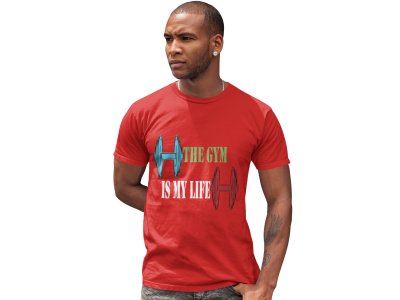 The Gym Is My Life, (BG Red, Blue and Green), Round Neck Gym Tshirt (Red Tshirt) - Clothes for Gym Lovers - Suitable for Gym Going Person - Foremost Gifting Material for Your Friends and Close Ones