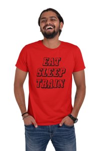 Eat, Sleep, Train, (BG Black), Round Neck Gym Tshirt (Red Tshirt) - Clothes for Gym Lovers - Foremost Gifting Material for Your Friends and Close Ones