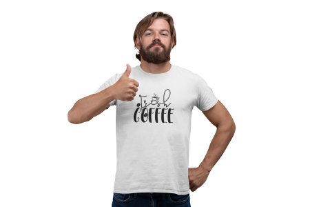 Fresh Coffee - White - printed t shirt - comfortable round neck cotton.