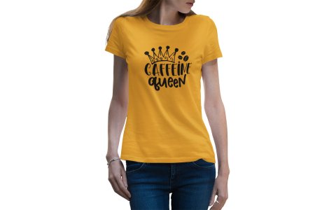 Caffine queen - Yellow - printed t shirt - comfortable round neck cotton.