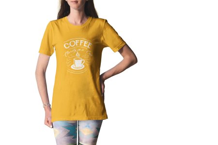 Coffee clarity in a cup - Yellow - printed t shirt - comfortable round neck cotton.