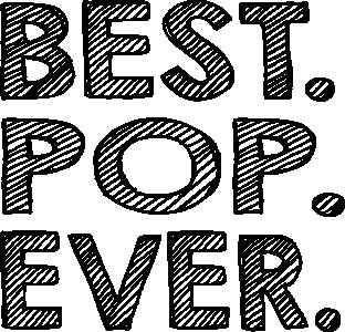 Best pop ever-White - printed Fun and lovely - Family things - Comfy tees for Men