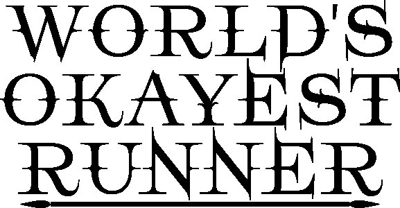 Okayest runner- printed Fun and lovely - Family things - Comfy tees for Men