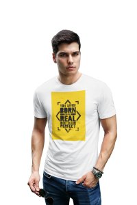 Born to be- printed Fun and lovely - Family things - Comfy tees for Men