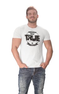 True is- printed Fun and lovely - Family things - Comfy tees for Men
