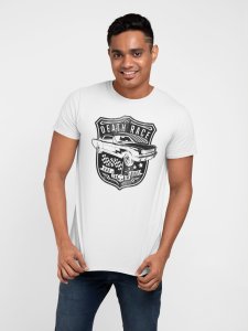 Death Race- printed Fun and lovely - Family things - Comfy tees for Men
