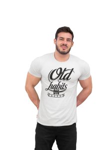 Old habits - printed T-shirts - Men's stylish clothing - Cool tees for boys