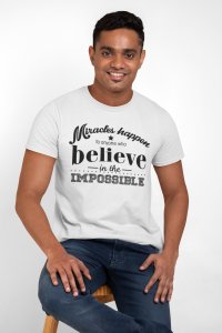 Believe is the imposible - White - printed T-shirts - Men's stylish clothing - Cool tees for boys
