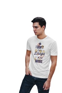 I am drugs - White - printed T-shirts -Abstract Funny thoughtful creative illustrations - Men's stylish clothing - Cool tees for boys