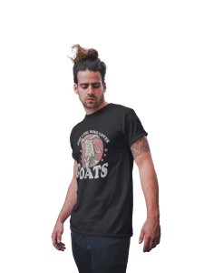 Just a girl who loves goat -round crew neck cotton tshirts for men