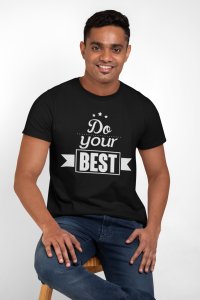 Do your best - Black - printed T-shirts - Men's stylish clothing - Cool tees for boys