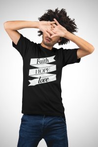 Faith hope love - Black - printed T-shirts - Men's stylish clothing - Cool tees for boys