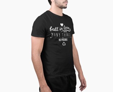 Fall in love with many things - Black - printed T-shirts - Men's stylish clothing - Cool tees for boys