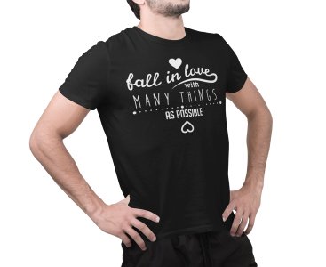 Fall in love with many things - Black - printed T-shirts - Men's stylish clothing - Cool tees for boys