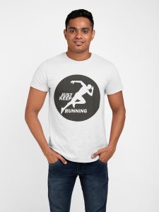 Just Keep Running - Black Round - White - Printed - Sports cool Men's T-shirt