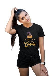 I'm just here - Printed Tees for Women's -designed for Halloween