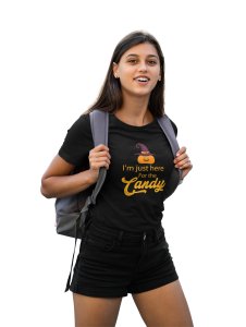 I'm just here - Printed Tees for Women's -designed for Halloween