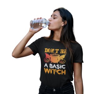Don't be a basic illustration graphic - Printed Tees for Women's - designed for Halloween