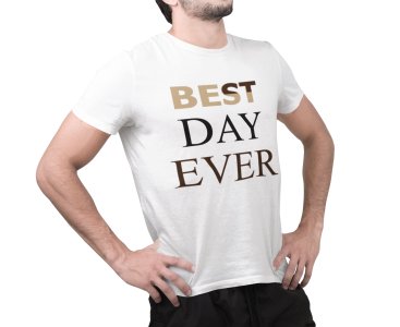 Best day ever -White - Printed - Sports cool Men's T-shirt
