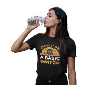 Don't be a basic, Cats - Printed Tees for Women's -designed for Halloween