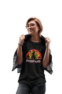 Current mood - Printed Tees for Women's -designed for Halloween