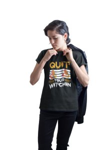 Quit, Witch hat- Printed Tees for Women's - designed for Halloween