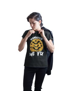 Tonight We fly - Printed Tees for Women's -designed for Halloween