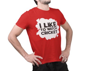 I like to watch cricket - Red - Printed - Sports cool Men's T-shirt
