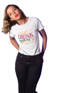 Eat drink - Printed Tees for Women's -designed for Halloween
