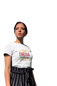 Eat drink - Printed Tees for Women's -designed for Halloween