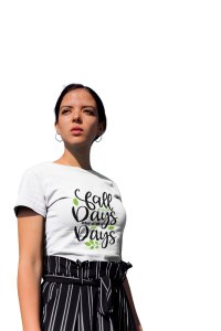 Fall days are fun - Printed Tees for Women's -designed for Halloween