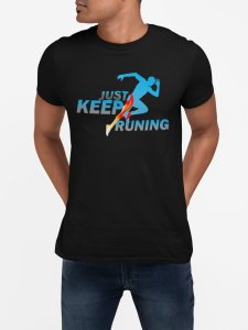 Just Keep Running - Black - Printed - Sports cool Men's T-shirt