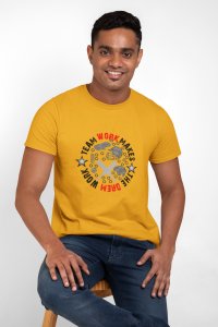 Team work makes the dream work - Yellow - Printed - Sports cool Men's T-shirt